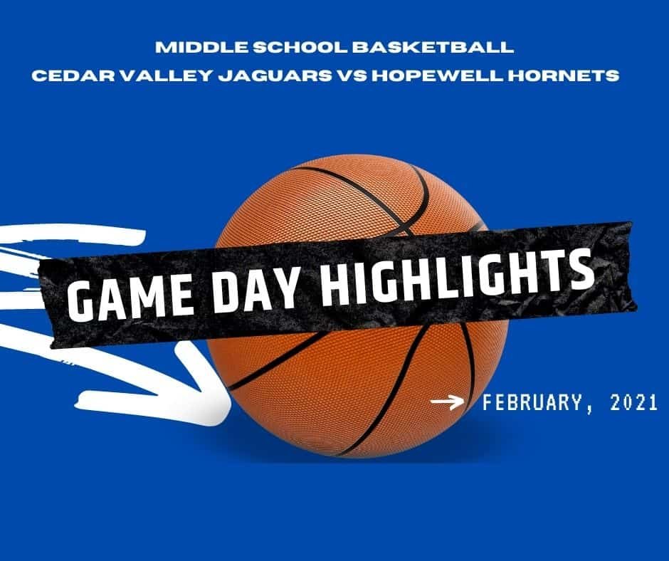 Basketball gameday highlights Cedar Valley Jaguars vs Hopewell Hornets
