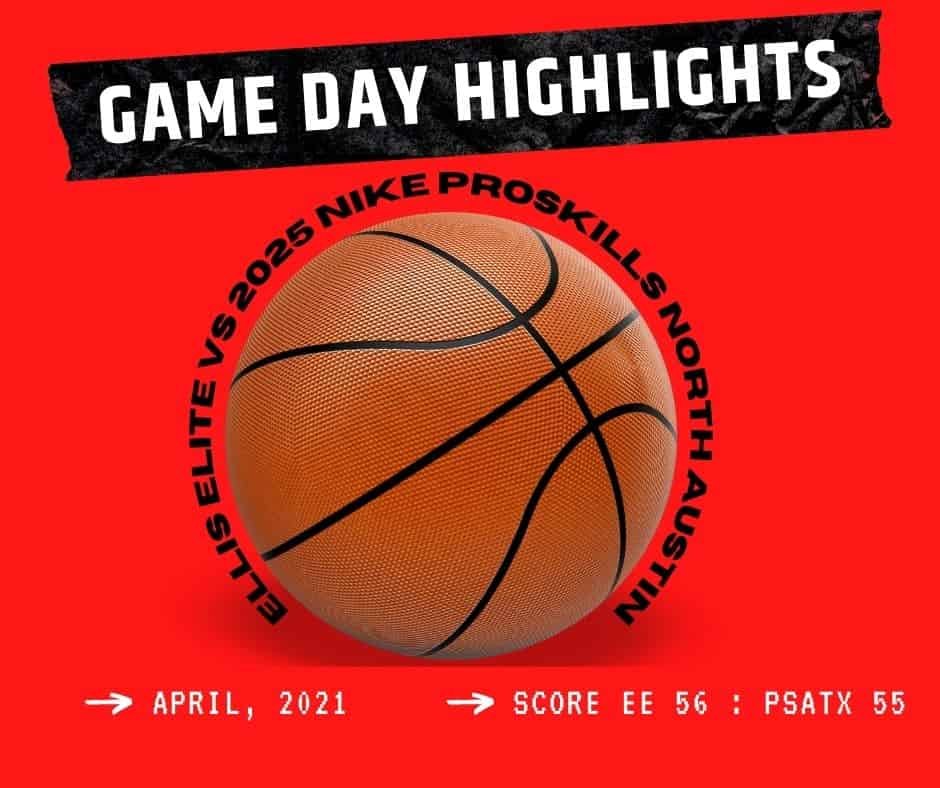 Gameday AAU select basketball highlights Ellis Elite vs Nike Proskills North Austin