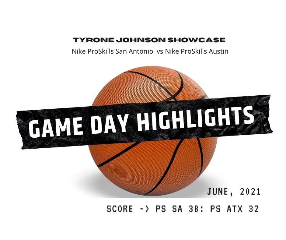 Gameday basketball highlight between Nike ProSkills Austin vs Nike ProSkills San Antonio, competing in Tyrone Johnson Showcase basketball tournament