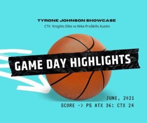Tryron Johnson Showcase CTX Knights Elite vs Nike ProSkills Austin
