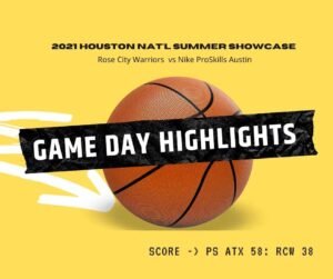 houston national summer showcase gameday highlights between Rose City Warriors vs Nike ProSkills Austin