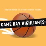 Gameday basketball highlights between Cedar Ridge vs Stony Point Tigers