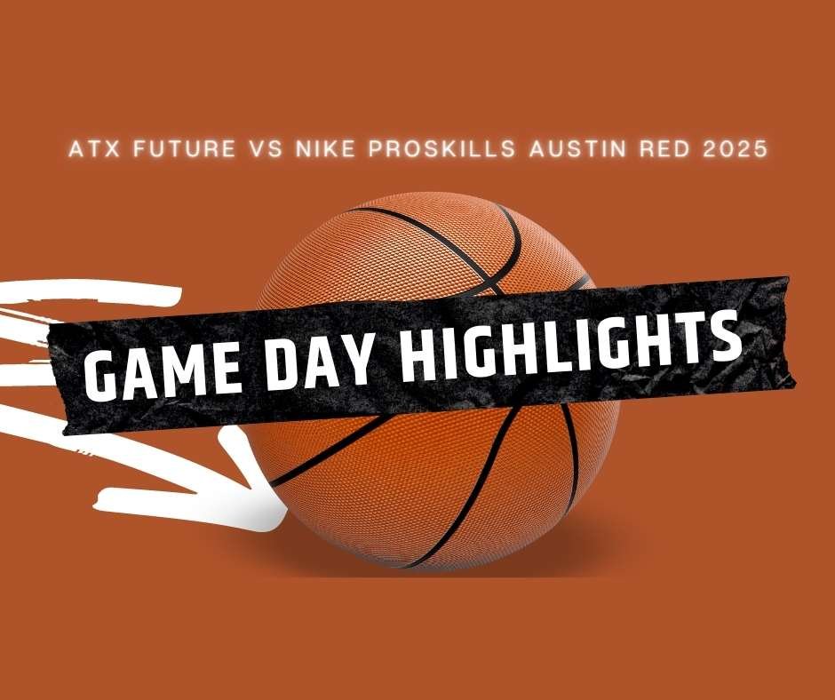 Gameday select basketball highlights between ATX Future vs Nike ProSkills Austin Red 2025, competing in ProSkills Invitational basketball tournmanent in Belton, Texas