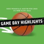 Gameday select basketball highlights, Nike ProSkills Austin Red 2025 vs MMB Elite 2024