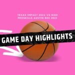 Gameday select basketball highlights of game between texas impact 2024 vs nike proskills austin red 2025 competing in GASO LP tournament in Dallas, Texas