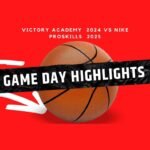 Gameday GASO LP select basketball highlights of game between Victory Academy 2024 vs nike proskills austin red 2025 competing in GASO LP tournament in Dallas, Texas