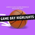 Gameday CenTex Hoopsfest tournament highlights between Lubbock Elite vs Nike ProSkills Austin Red 2025