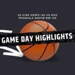 Gameday gaso basketball tournament highlights between sa king hoops 16u vs nike proskills austin red 15u