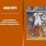 Amani Odiyo gameday aau scoring and assists highlights, Spring and Summer 2022