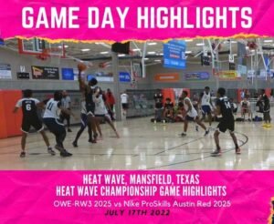 Gameday Heat Wave tournament gameday highlights between OWE-RW3-2025-vs-Nike-ProSkills-Austin-Red-2025