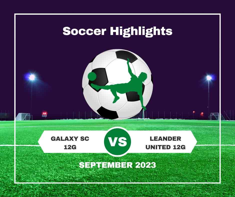 Gameday Soccer Highlights | Galaxy SC 2012G vs Leander United SC 2012G