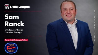 Sam Ranck Elevated to Little League® Senior Executive, Strategy